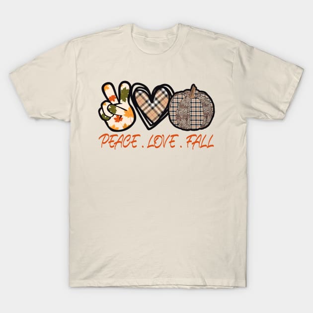 Peace Love Fall T-Shirt by SpottydoggCreatives